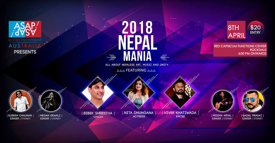 2018 Nepal Mania | ASAP Entertainment Nepal & Australia